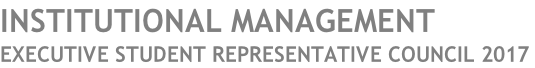 INSTITUTIONAL MANAGEMENT EXECUTIVE STUDENT REPRESENTATIVE COUNCIL 2017