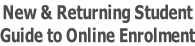 New & Returning Student Guide to Online Enrolment