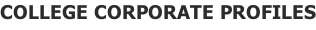 COLLEGE CORPORATE PROFILES